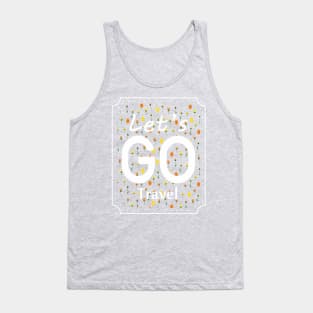 Let's go travel Tank Top